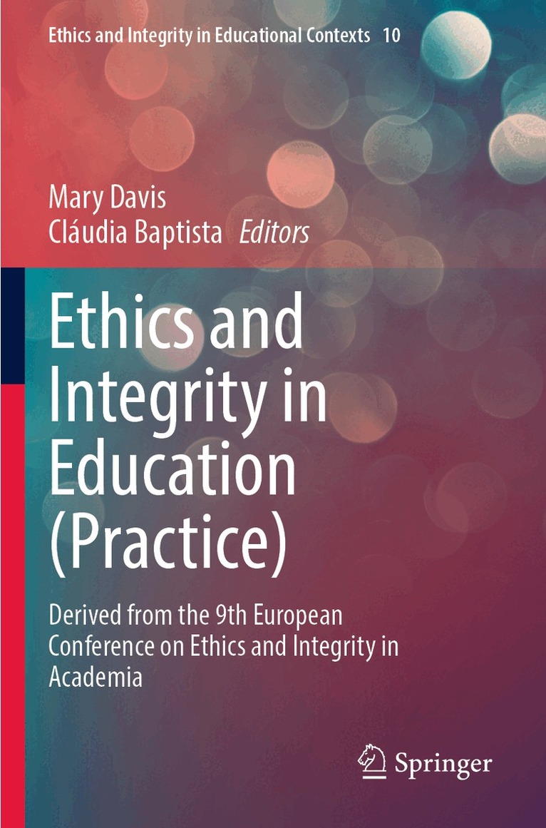Mary Davis, Cláudia Baptista - Ethics and Integrity in Education (Practice), Häftad. Tillgänglighet: Lägg i varukorg