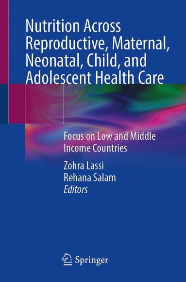 bokomslag Nutrition Across Reproductive, Maternal, Neonatal, Child, and Adolescent Health Care
