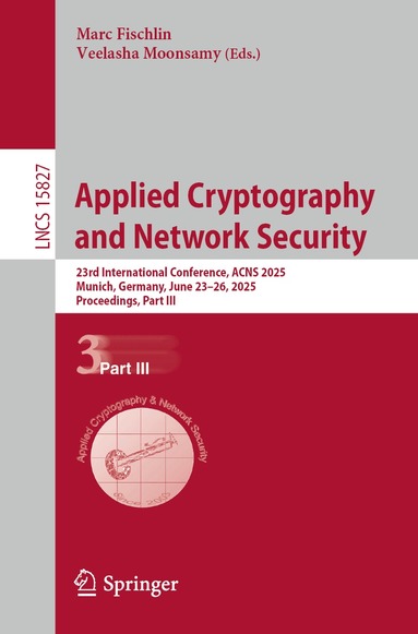 Marc Fischlin, Veelasha Moonsamy - Applied Cryptography and Network Security, Häftad