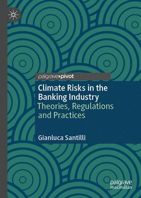 Climate Risks in the Banking Industry 1