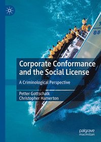 bokomslag Corporate Conformance and the Social License