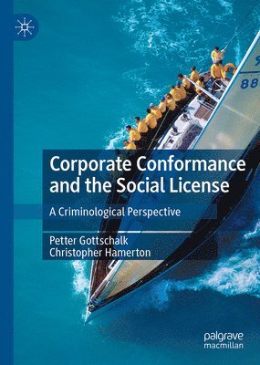 bokomslag Corporate Conformance and the Social License