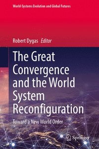 bokomslag Great Convergence and the World System Reconfiguration