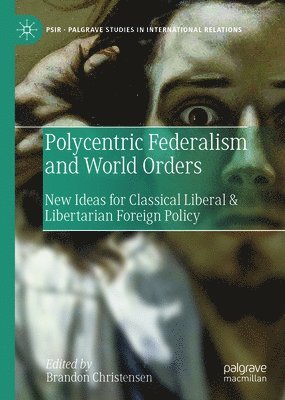 bokomslag Polycentric Federalism and World Orders