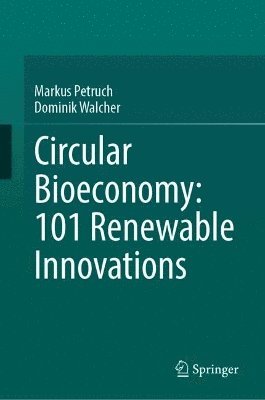 bokomslag Circular Bioeconomy: 101 Renewable Innovations