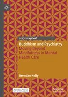 Brendan Kelly - Buddhism and Psychiatry, Häftad