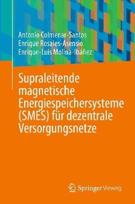 bokomslag Supraleitende magnetische Energiespeichersysteme (SMES) für dezentrale Versorgungsnetze