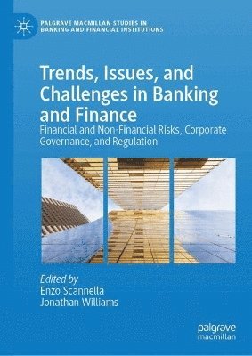 bokomslag Trends, Issues, and Challenges in Banking and Finance