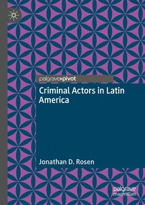 Criminal Actors in Latin America 1