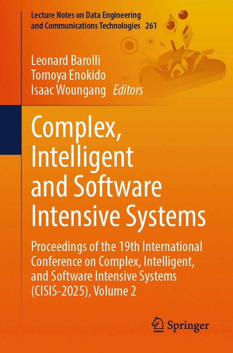 Leonard Barolli, Tomoya Enokido, Isaac Woungang - Complex, Intelligent and Software Intensive Systems, Häftad