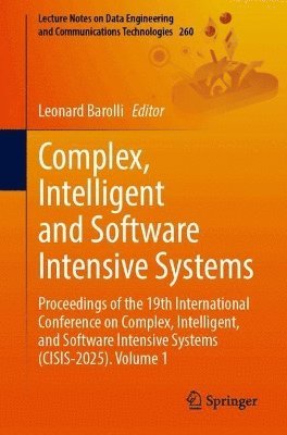 Complex, Intelligent and Software Intensive Systems 1