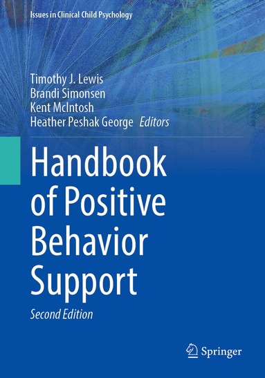 Timothy J. Lewis, Brandi Simonsen, Kent McIntosh, Heather Peshak George - Handbook of Positive Behavior Support, Inbunden