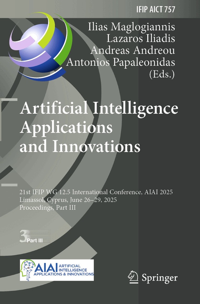 Ilias Maglogiannis, Lazaros Iliadis, Andreas Andreou, Antonios Papaleonidas - Artificial Intelligence Applications and Innovations, Häftad. Tillgänglighet: Lägg i varukorg