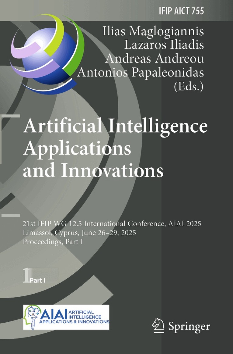 Ilias Maglogiannis, Lazaros Iliadis, Andreas Andreou, Antonios Papaleonidas - Artificial Intelligence Applications and Innovations, Häftad. Tillgänglighet: Lägg i varukorg