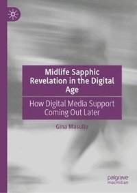 bokomslag Midlife Sapphic Revelation in the Digital Age