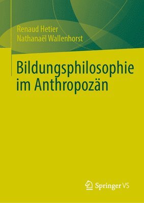 Bildungsphilosophie im Anthropozän 1