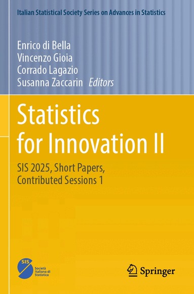 Enrico di Bella, Vincenzo Gioia, Corrado Lagazio, Susanna Zaccarin - Statistics for Innovation II, Häftad