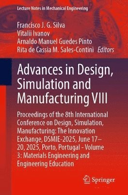 bokomslag Advances in Design, Simulation and Manufacturing VIII