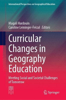 bokomslag Curricular Changes in Geography Education