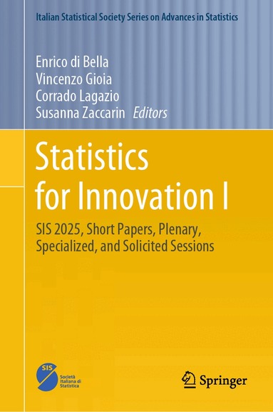 Enrico di Bella, Vincenzo Gioia, Corrado Lagazio, Susanna Zaccarin - Statistics for Innovation I, Inbunden