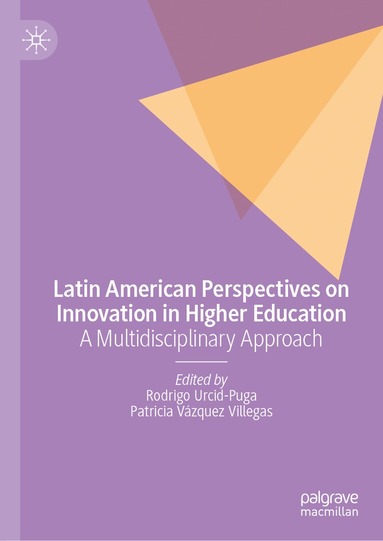 Rodrigo Urcid-Puga, Patricia Vázquez Villegas - Latin American Perspectives on Innovation in Higher Education, Inbunden