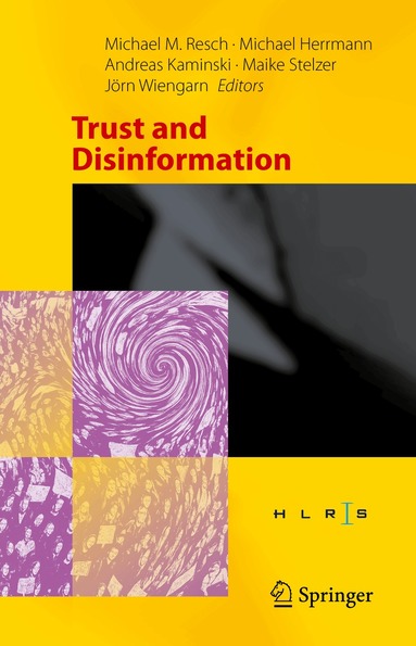Michael M. Resch, Michael Herrmann, Andreas Kaminski, Maike Stelzer, Jörn Wiengarn - Trust and Disinformation, Inbunden
