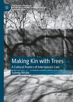 bokomslag Making Kin with Trees