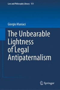 bokomslag Unbearable Lightness of Legal Antipaternalism