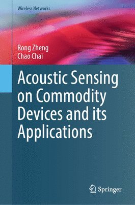 bokomslag Acoustic Sensing on Commodity Devices and its Applications
