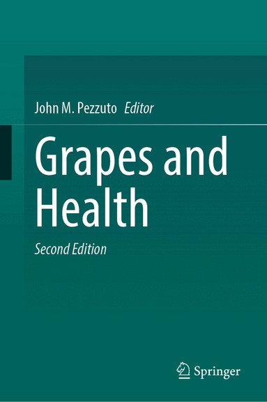 John M. Pezzuto - Grapes and Health, Inbunden