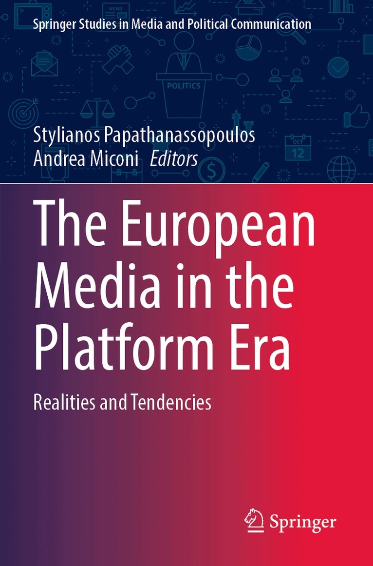 Stylianos Papathanassopoulos, Andrea Miconi - European Media in the Platform Era, Häftad. Tillgänglighet: Lägg i varukorg