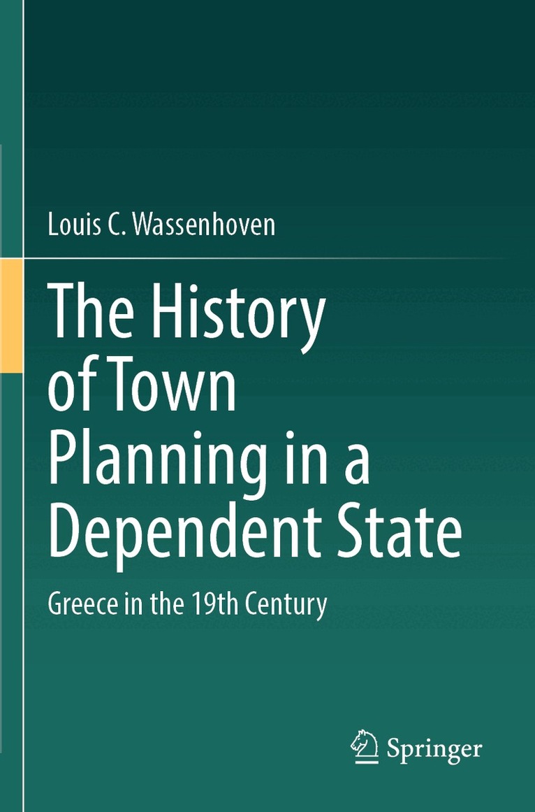 Louis C. Wassenhoven - History of Town Planning in a Dependent State, Häftad