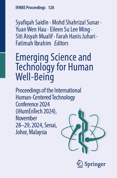 Syafiqah Saidin, Mohd Shahrizal Sunar, Yuan Wen Hau, Eileen Su Lee Ming, Siti Aisyah Mualif, Farah Hanis Juhari, Fatimah Ibrahim - Emerging Science and Technology for Human Well-Being, Häftad