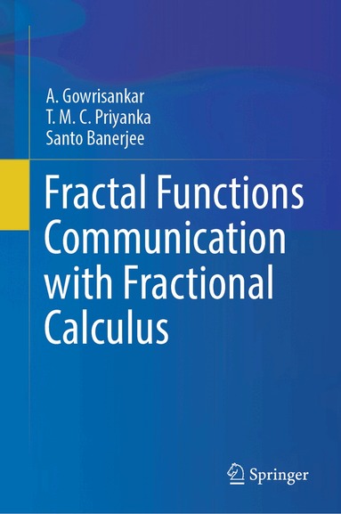 A. Gowrisankar, T. M. C. Priyanka, Santo Banerjee - Fractal Functions Communication with Fractional Calculus, Inbunden