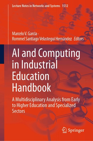 Marcelo V. Garcia, Rommel Santiago Velastegui Hernández - AI and Computing in Industrial Education Handbook, Inbunden