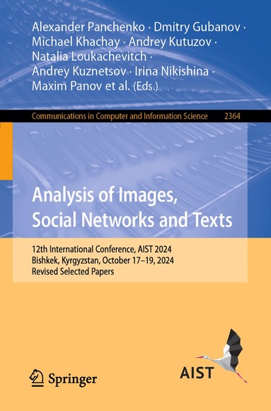 Alexander Panchenko, Dmitry Gubanov, Michael Khachay, Andrey Kutuzov, Natalia Loukachevitch, Andrey Kuznetsov, Irina Nikishina, Maxim Panov, Panos M. Pardalos, Andrey V. Savchenko, Evgenii Tsymbalov, Elena Tutubalina, Aida Kasieva, Dmitry I. Ignatov - Analysis of Images, Social Networks and Texts, Häftad