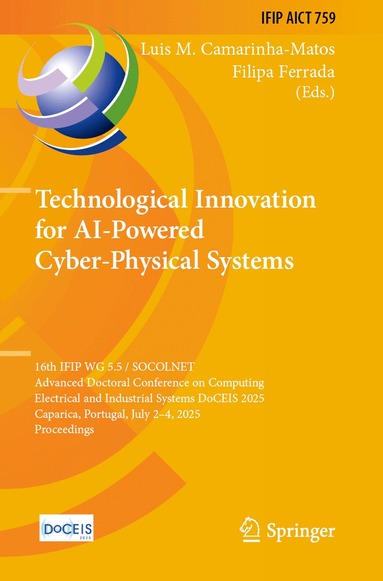 Luis M. Camarinha-Matos, Filipa Ferrada - Technological Innovation for AI-Powered Cyber-Physical Systems, Häftad
