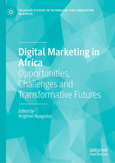 Brighton Nyagadza - Digital Marketing in Africa, Inbunden