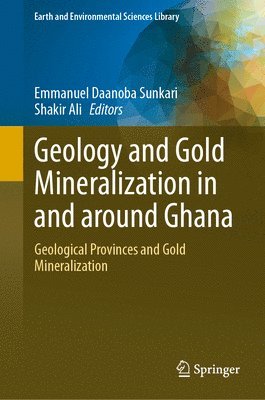bokomslag Geology and Gold Mineralization in Ghana