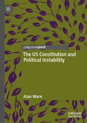 bokomslag US Constitution and Political Instability