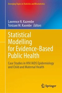 bokomslag Statistical Modelling for Evidence-Based Public Health