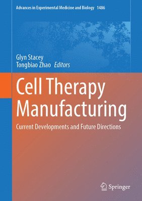 Cell Therapy Manufacturing 1