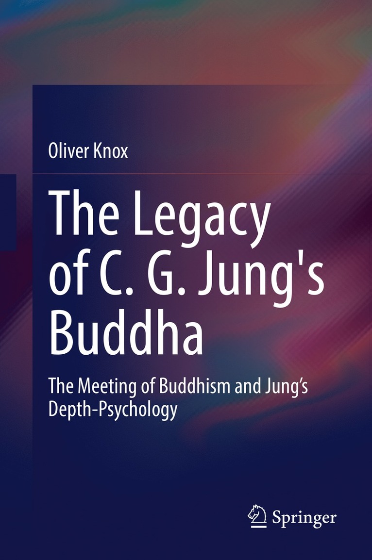 Oliver Knox - Legacy of C. G. Jung's Buddha, Inbunden