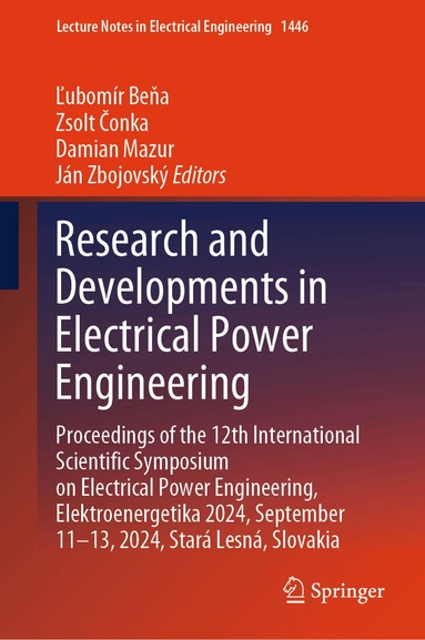 Ľubomír Beňa, Zsolt Čonka, Damian Mazur, Ján Zbojovský - Research and Developments in Electrical Power Engineering, Inbunden