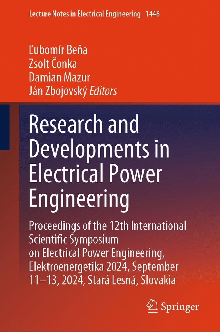 Ľubomír Beňa, Zsolt Čonka, Damian Mazur, Ján Zbojovský, &#317;ubomír Be&#328;a, Zsolt &#268;onka, Zsolt Bena, Lubomír, Conka, ¿Ubomír Be¿a - Research and Developments in Electrical Power Engineering, Inbunden
