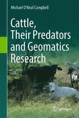 bokomslag Cattle, Their Predators and Geomatics Research