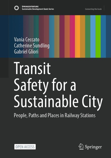Vania Ceccato, Catherine Sundling, Gabriel Gliori - Transit Safety for a Sustainable City, Inbunden