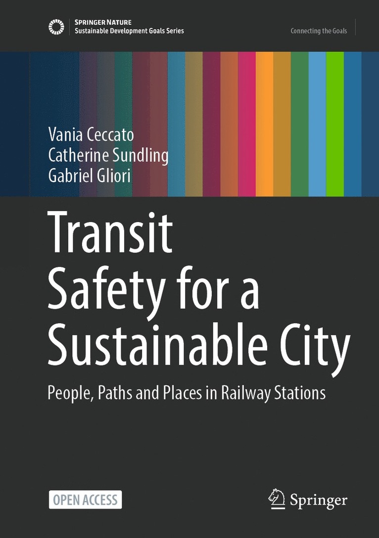 Vania Ceccato, Catherine Sundling, Gabriel Gliori - Transit Safety for a Sustainable City, Inbunden