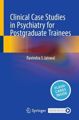 bokomslag Clinical Case Studies in Psychiatry for Postgraduate Trainees