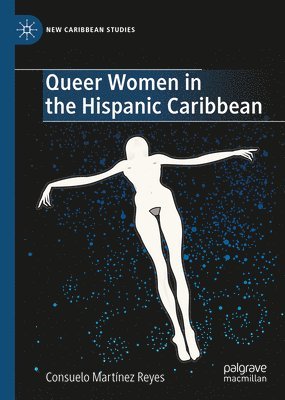 bokomslag Queer Women in the Hispanic Caribbean